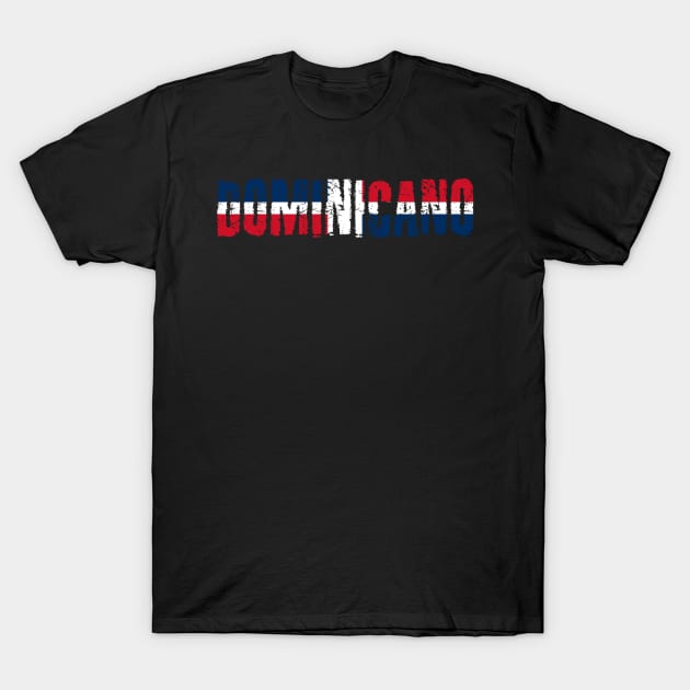 Dominicano Dominican Republic Flag T-Shirt by Tesign2020